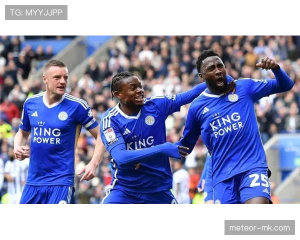 莱斯特城深陷英超低迷，亟需强势反弹重振竞争力